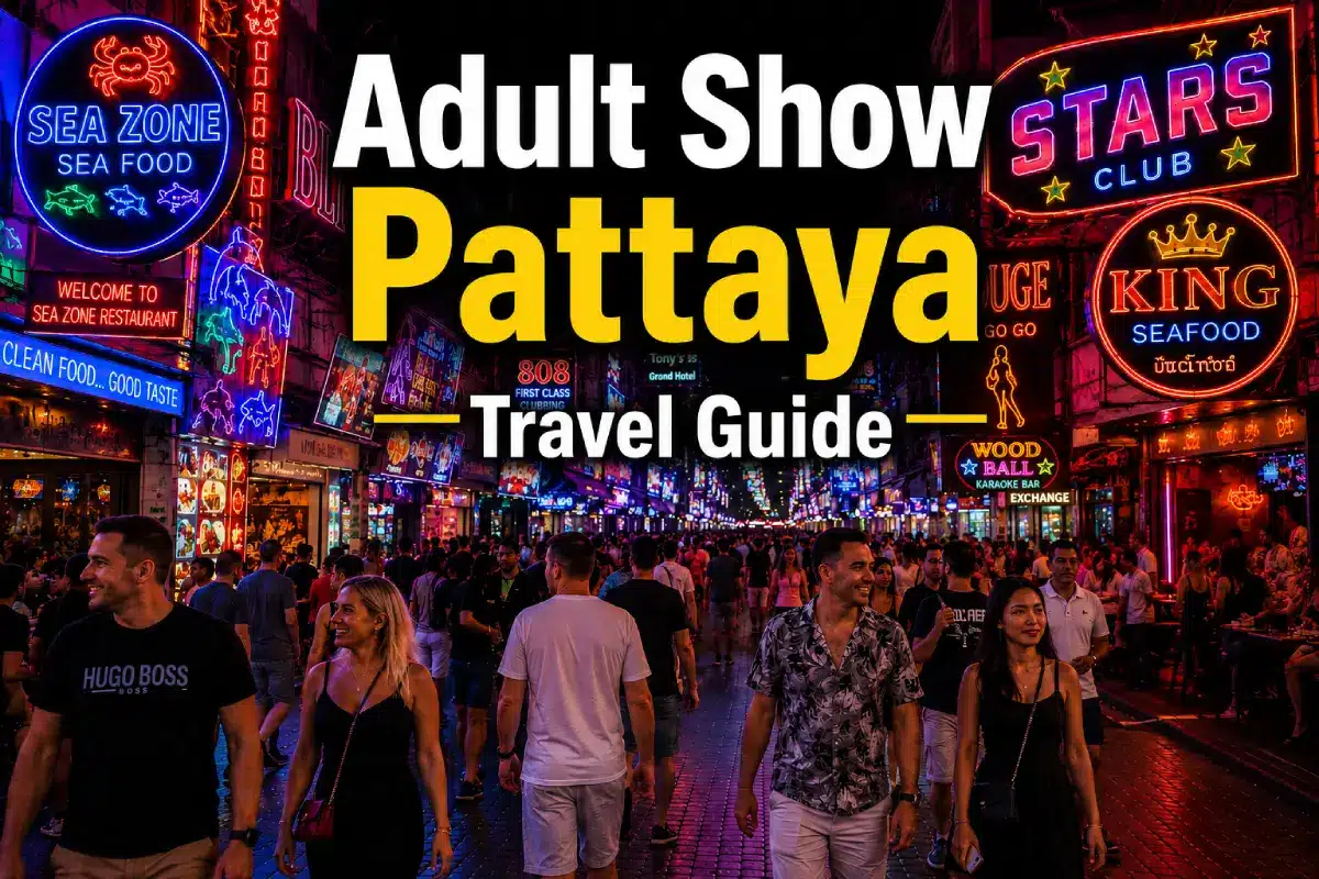 Adult Show Pattaya Travel Guide