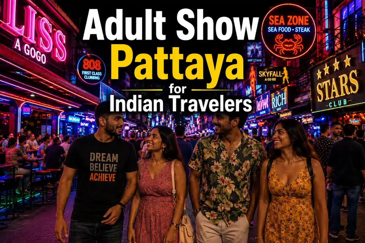 Adult Show Pattaya for Indian Travelers